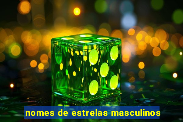 nomes de estrelas masculinos